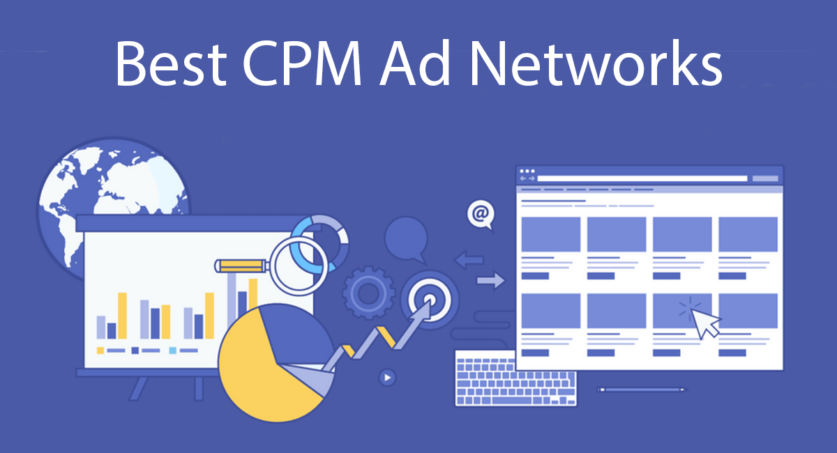 Top 10 Best CPM Ad Networks For Publishers/Advertisers – [2022 Edititon]